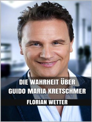 cover image of Die Wahrheit über Guido Maria Kretschmer